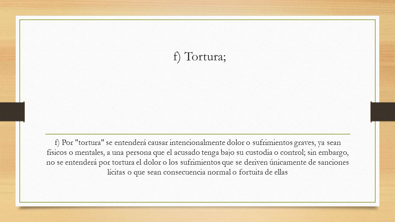 f) Tortura;