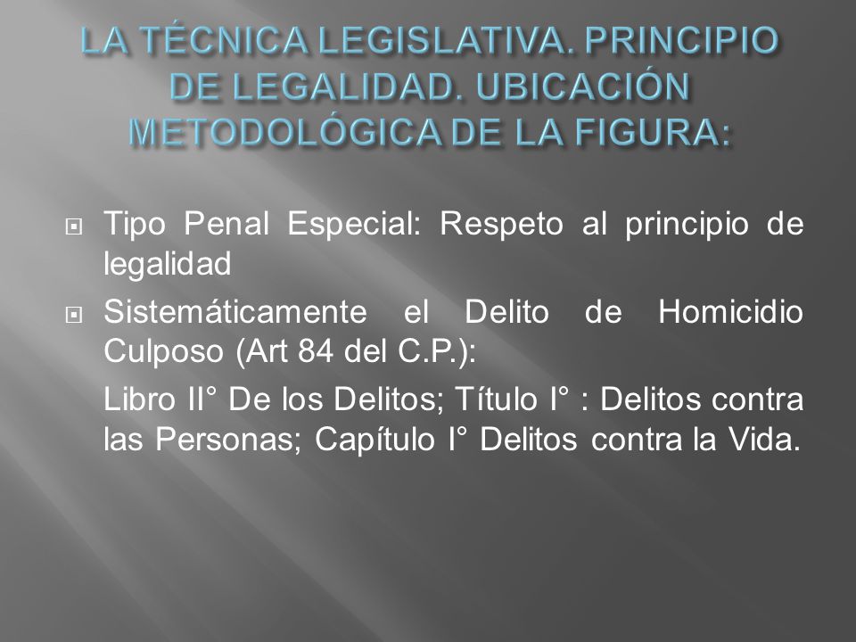 LA TÉCNICA LEGISLATIVA. PRINCIPIO DE LEGALIDAD