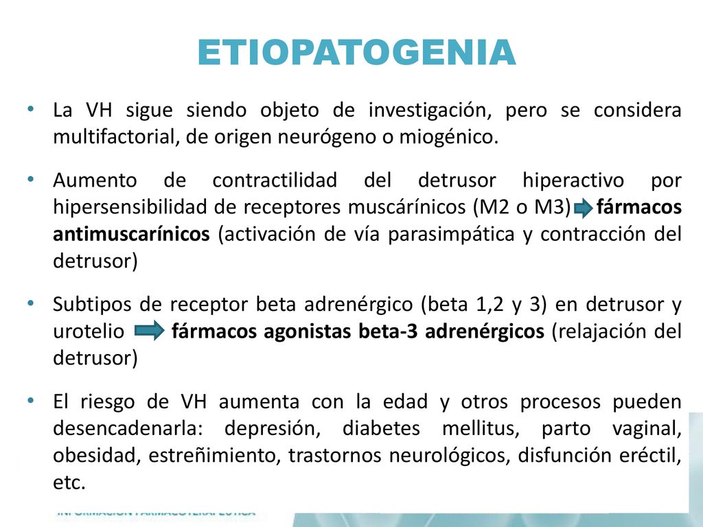 etiopatogenia La VH sigue siendo objeto de investigación, pero se considera multifactorial, de origen neurógeno o miogénico.