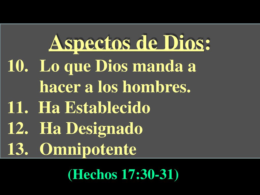 Aspectos de Dios: Lo que Dios manda a hacer a los hombres.