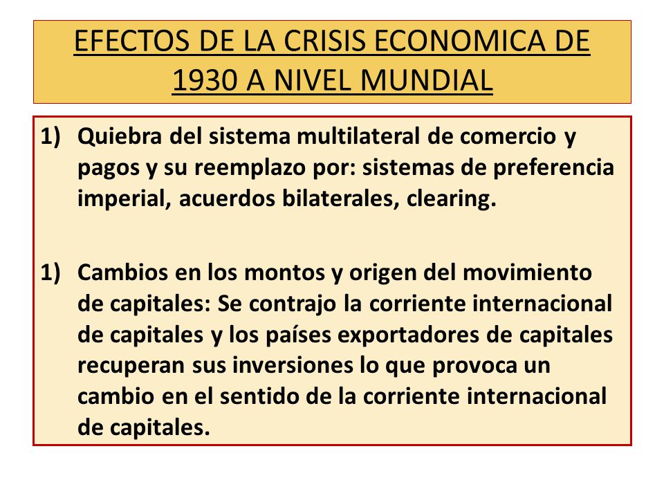 EFECTOS DE LA CRISIS ECONOMICA DE 1930 A NIVEL MUNDIAL
