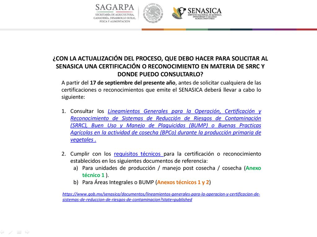 ¿Con la actualización del proceso, QUE DEBO hacer para SOLICITAR AL SENASICA UNA CERTIFICACIÓN O RECONOCIMIENTO EN MATERIA DE SRRC Y DONDE puedo consultarlo