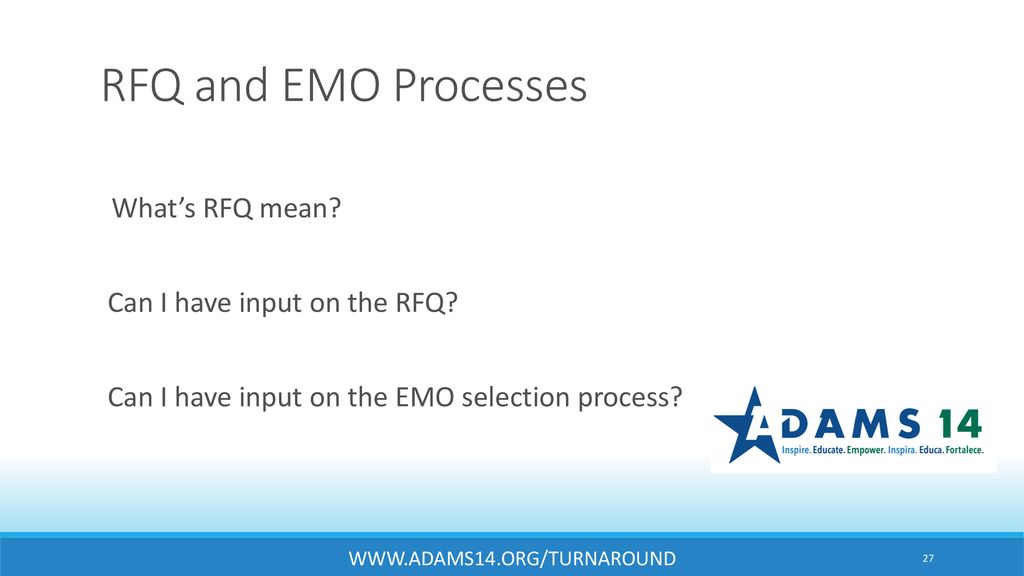 RFQ and EMO Processes Can I have input on the RFQ