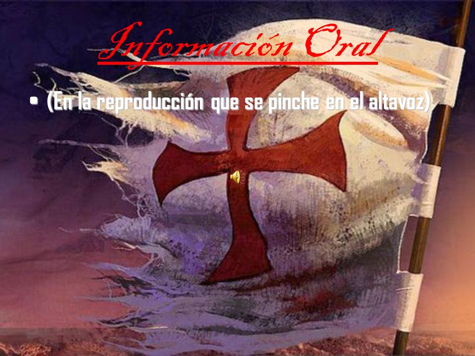 Información Oral (En la reproducción que se pinche en el altavoz)