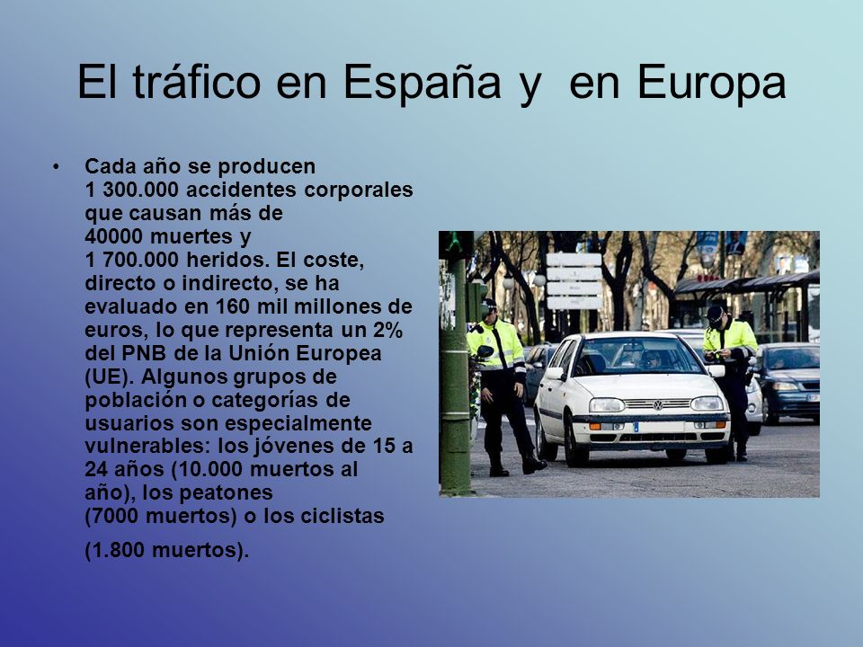 El tráfico en España y en Europa