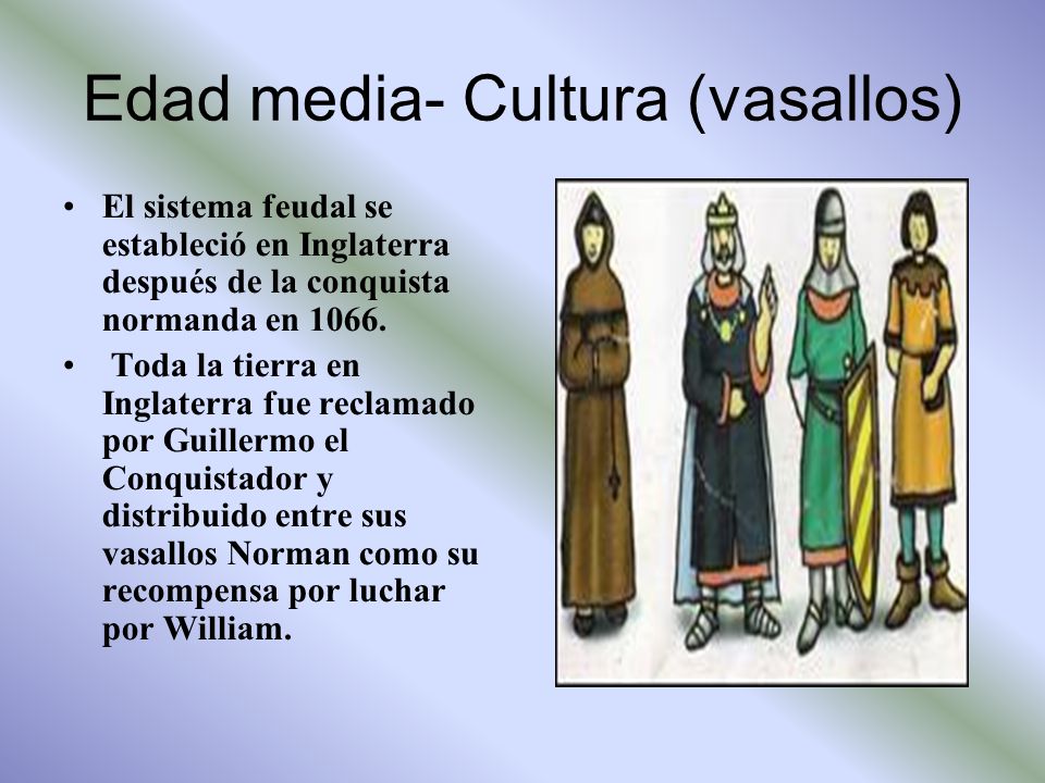 Edad media- Cultura (vasallos)