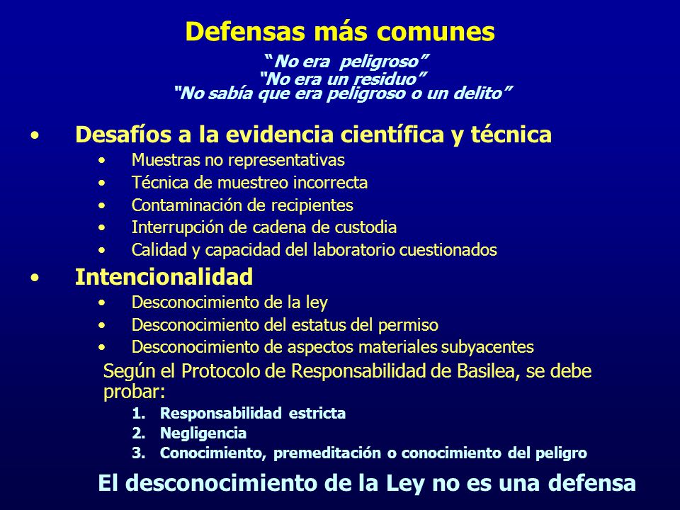 Defensas más comunes No era peligroso No era un residuo No sabía que era peligroso o un delito