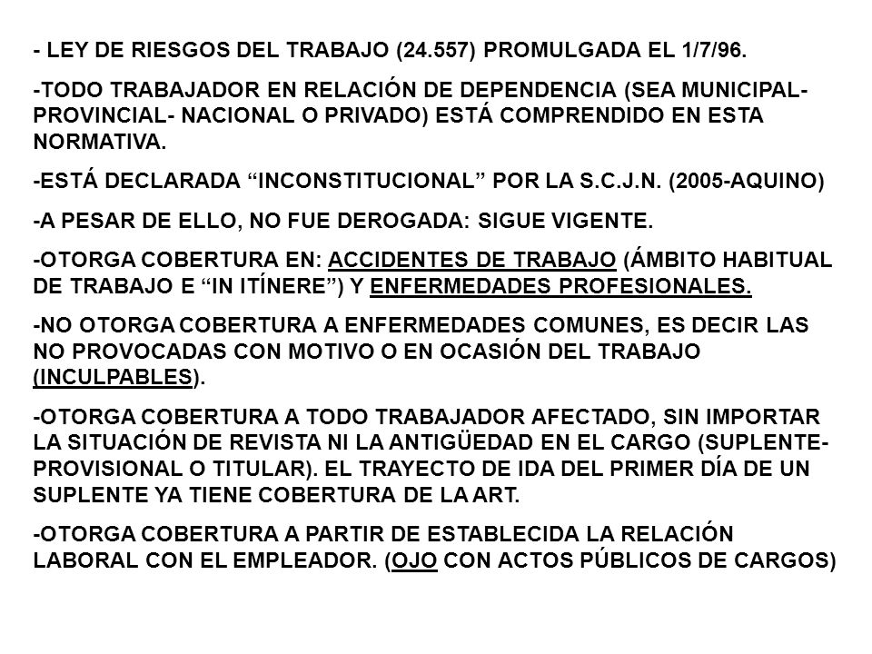 - LEY DE RIESGOS DEL TRABAJO (24.557) PROMULGADA EL 1/7/96.