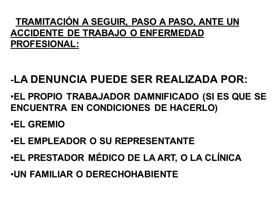 TRAMITACIÓN A SEGUIR, PASO A PASO, ANTE UN ACCIDENTE DE TRABAJO O ENFERMEDAD PROFESIONAL: