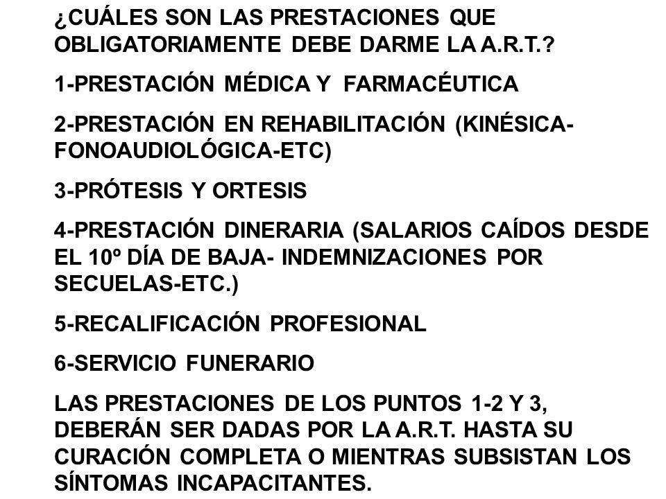 ¿CUÁLES SON LAS PRESTACIONES QUE OBLIGATORIAMENTE DEBE DARME LA A.R.T.