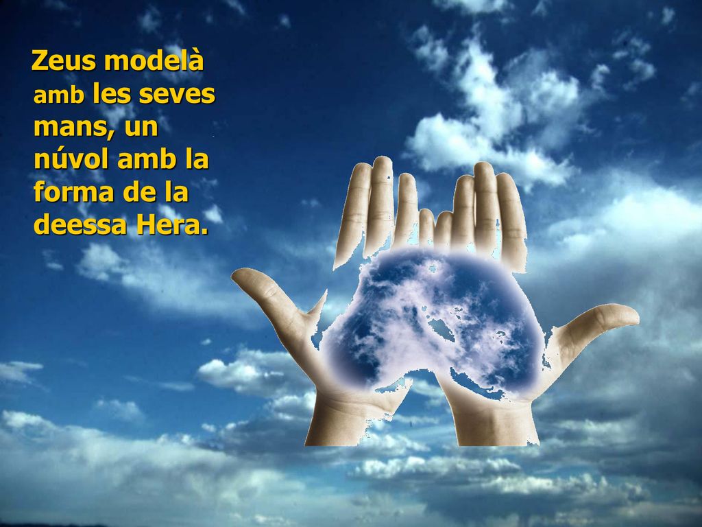 Zeus modelà amb les seves mans, un núvol amb la forma de la deessa Hera.