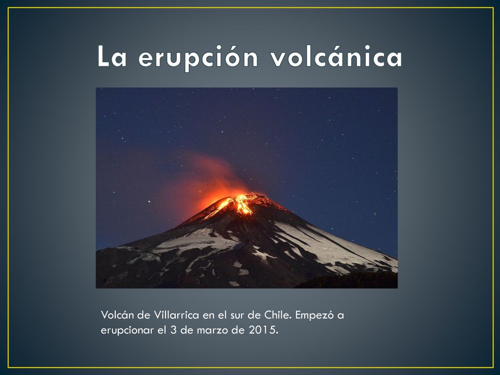 La erupción volcánica Volcán de Villarrica en el sur de Chile.