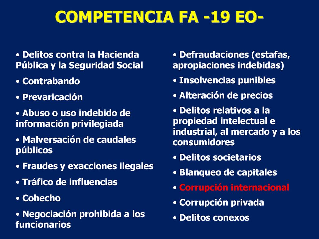 COMPETENCIA FA -19 EO- Delitos contra la Hacienda Pública y la Seguridad Social. Contrabando. Prevaricación.