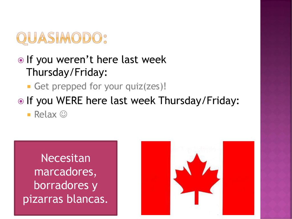 Necesitan marcadores, borradores y pizarras blancas.