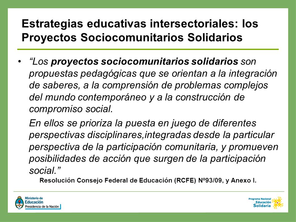 Resolución Consejo Federal de Educación (RCFE) Nº93/09, y Anexo I.