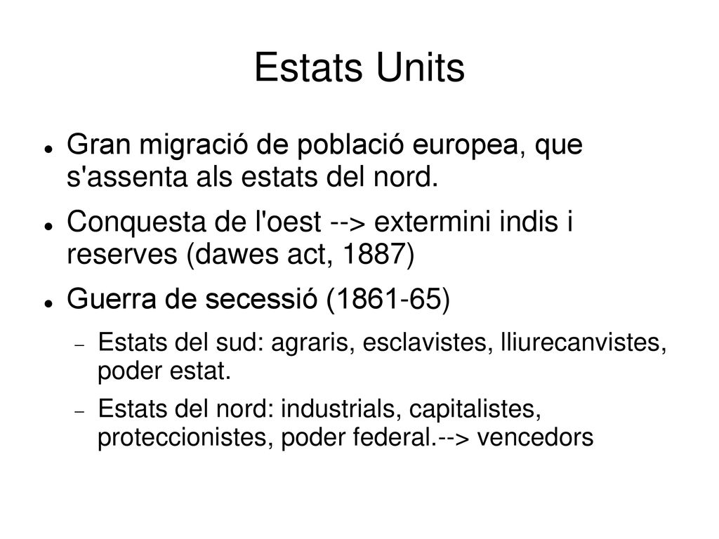 Estats Units Gran migració de població europea, que s assenta als estats del nord.