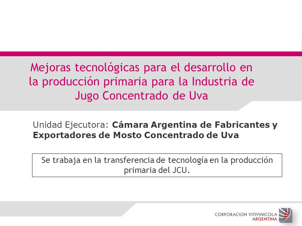 Mejoras tecnológicas para el desarrollo en la producción primaria para la Industria de Jugo Concentrado de Uva