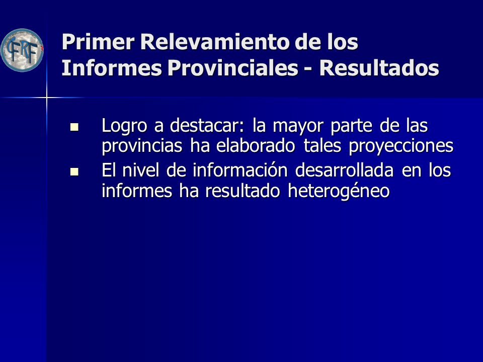 Primer Relevamiento de los Informes Provinciales - Resultados