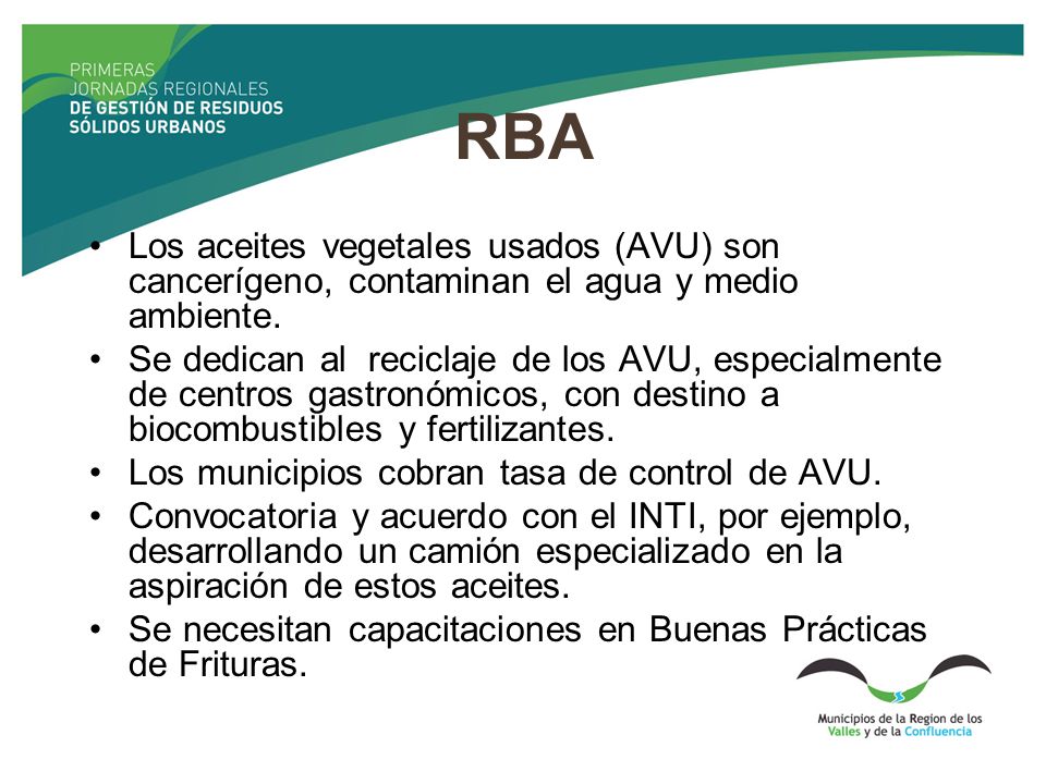 RBA Los aceites vegetales usados (AVU) son cancerígeno, contaminan el agua y medio ambiente.