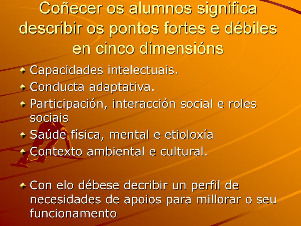 Coñecer os alumnos significa describir os pontos fortes e débiles en cinco dimensións