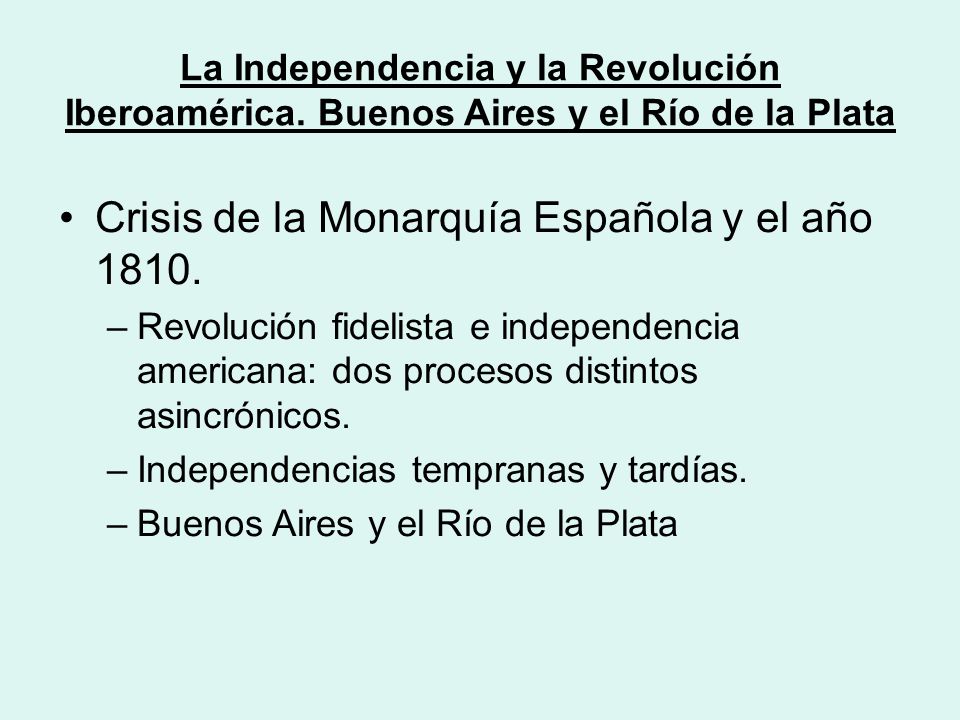 Crisis de la Monarquía Española y el año 1810.