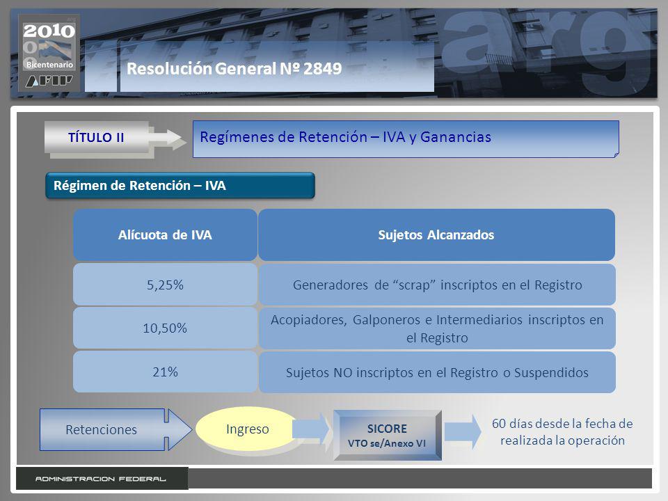 Resolución General Nº 2849 Regímenes de Retención – IVA y Ganancias