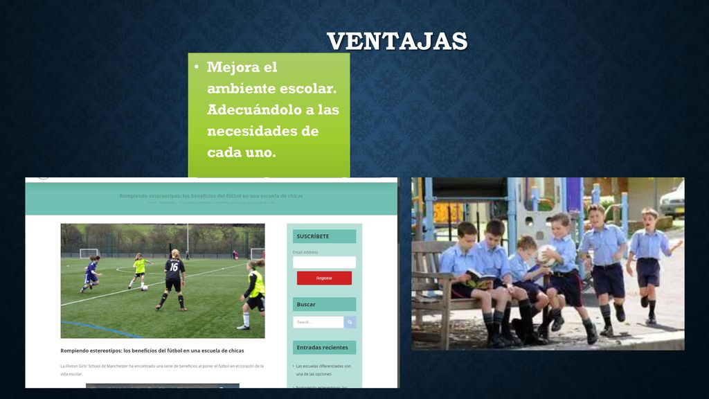 Ventajas Mejora el ambiente escolar. Adecuándolo a las necesidades de cada uno.