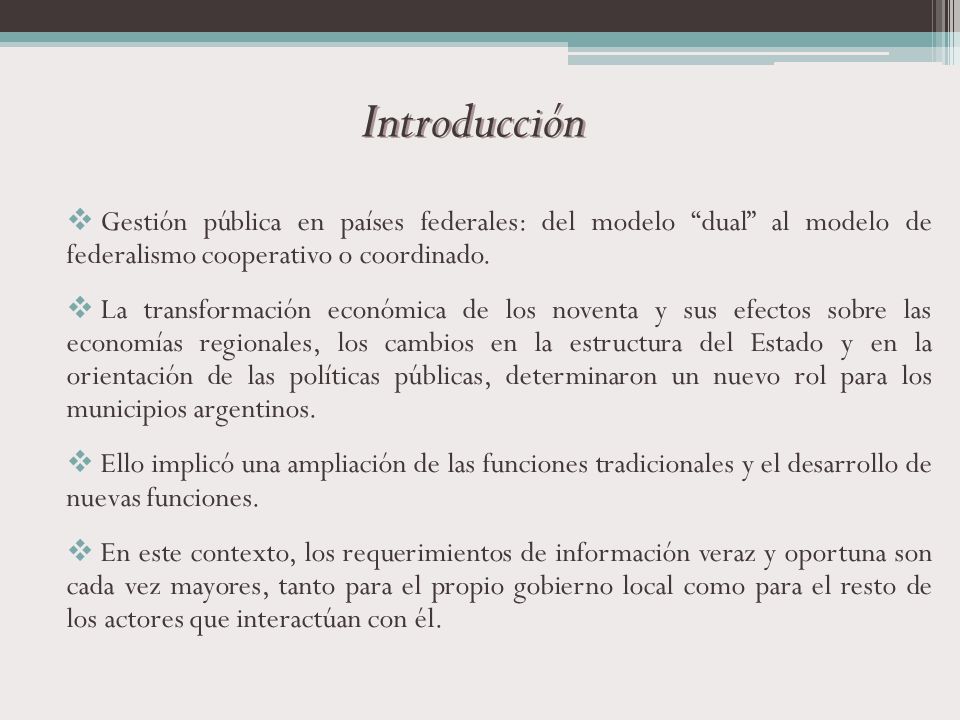 Introducción Gestión pública en países federales: del modelo dual al modelo de federalismo cooperativo o coordinado.