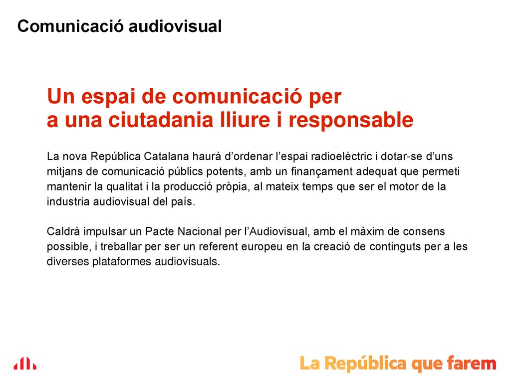 Un espai de comunicació per a una ciutadania lliure i responsable