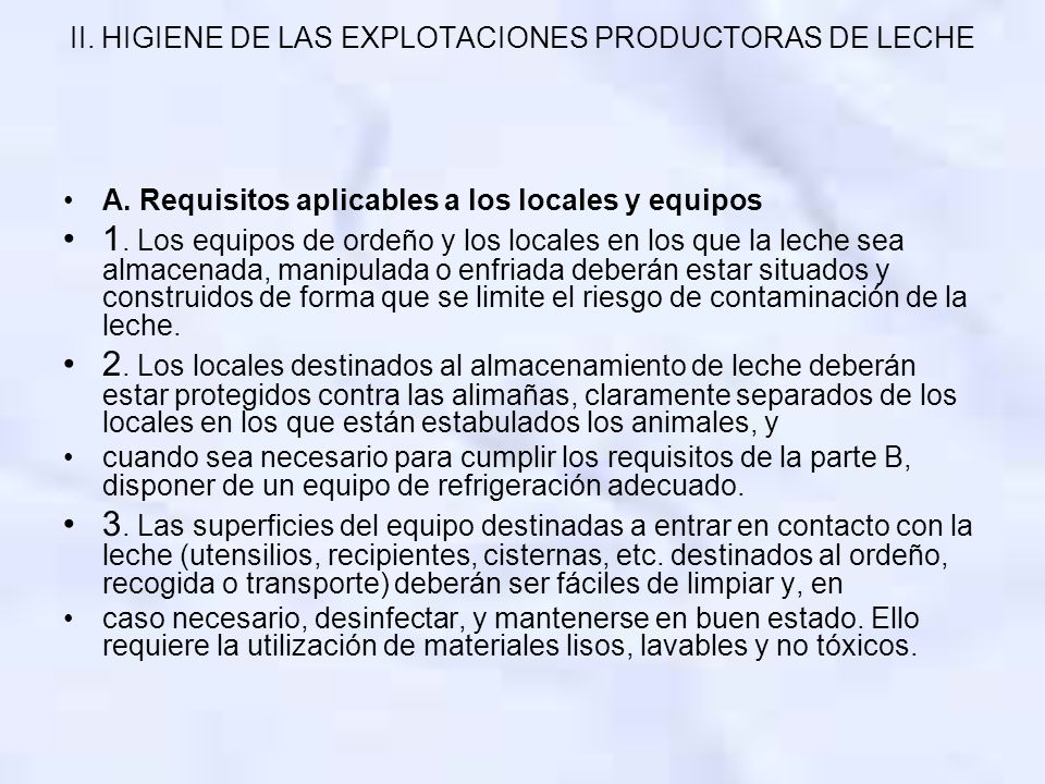 II. HIGIENE DE LAS EXPLOTACIONES PRODUCTORAS DE LECHE