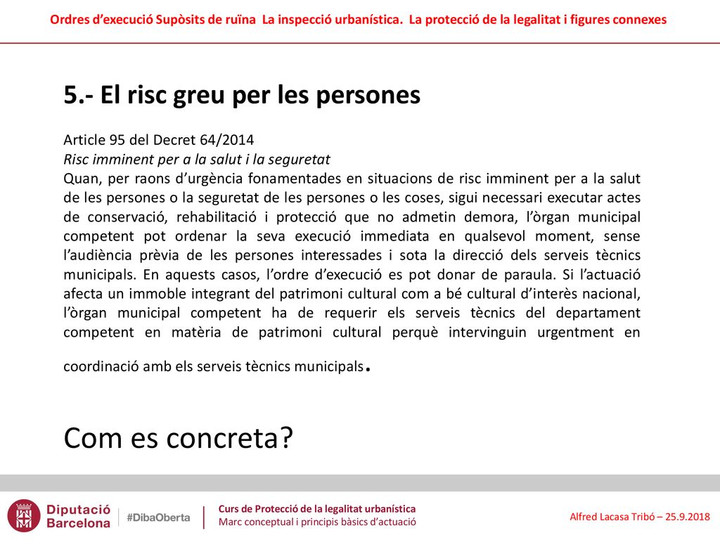 Com es concreta 5.- El risc greu per les persones