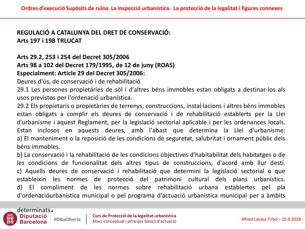 REGULACIÓ A CATALUNYA DEL DRET DE CONSERVACIÓ: Arts 197 i 198 TRLUCAT