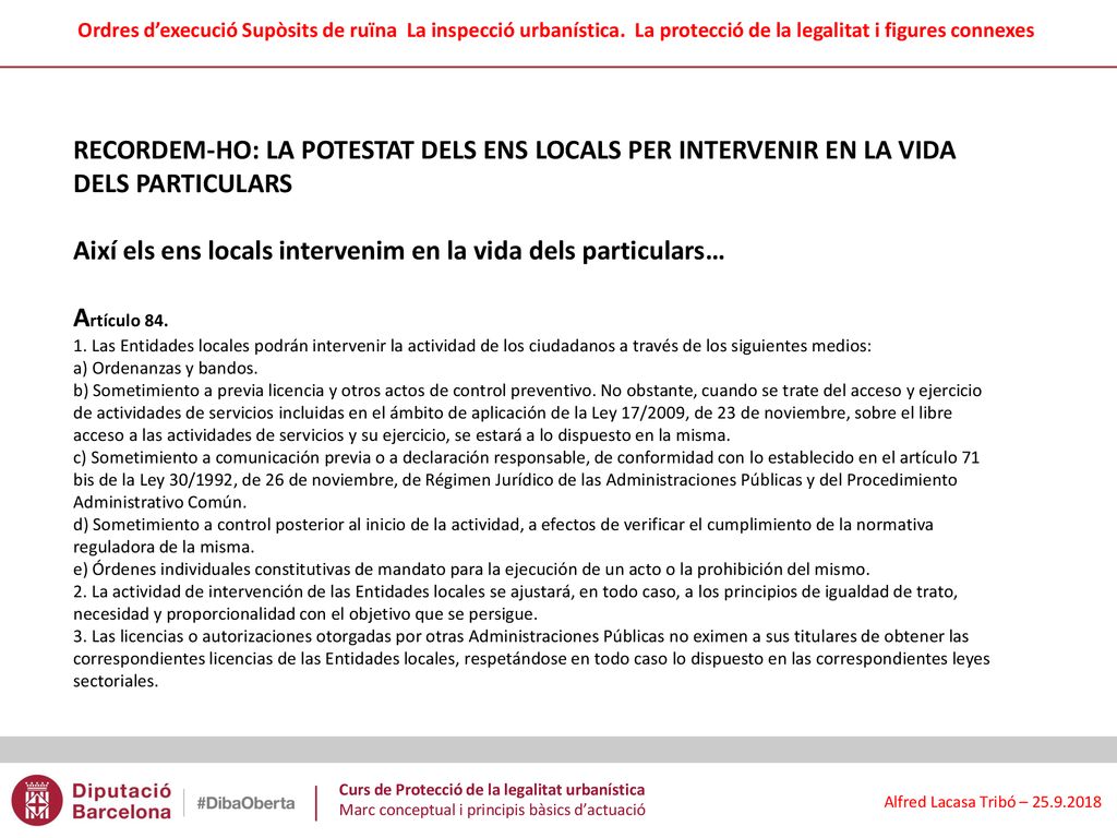 Així els ens locals intervenim en la vida dels particulars…