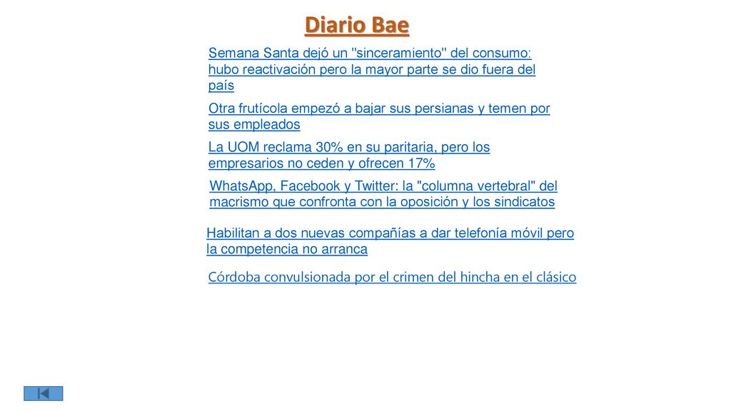 Diario Bae Semana Santa dejó un sinceramiento del consumo: hubo reactivación pero la mayor parte se dio fuera del país.