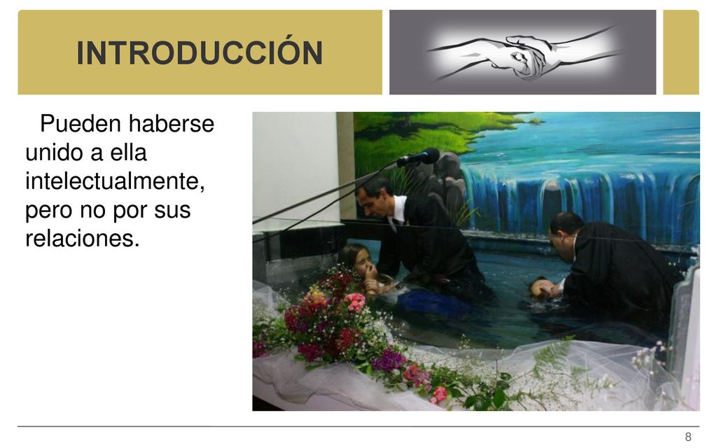 INTRODUCCIÓN Pueden haberse unido a ella intelectualmente, pero no por sus relaciones.