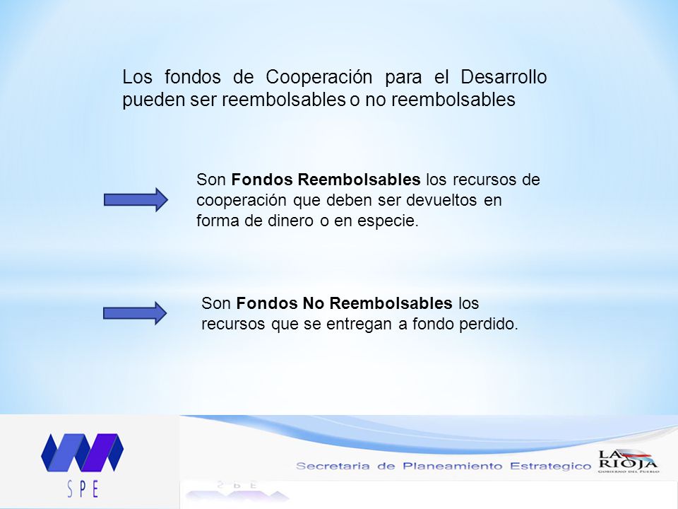 Los fondos de Cooperación para el Desarrollo pueden ser reembolsables o no reembolsables