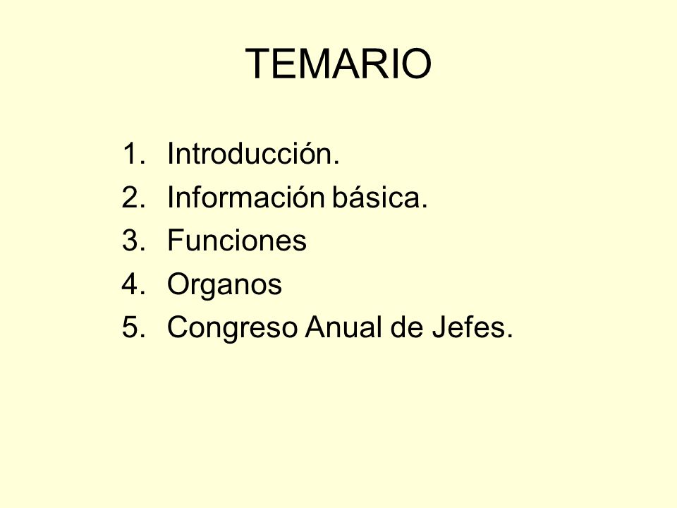 TEMARIO Introducción. Información básica. Funciones Organos
