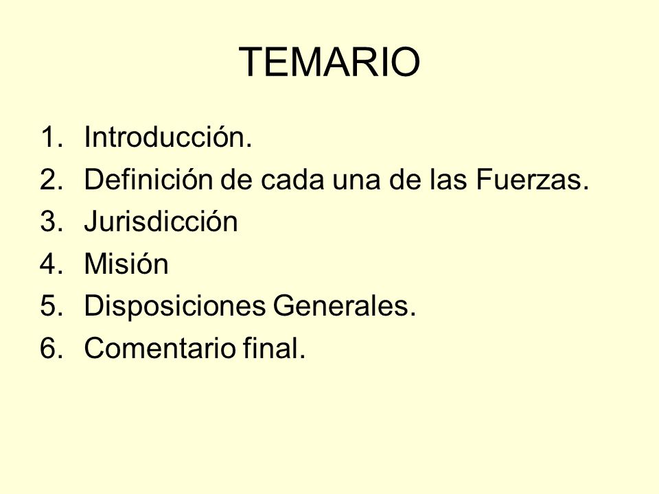 TEMARIO Introducción. Definición de cada una de las Fuerzas.