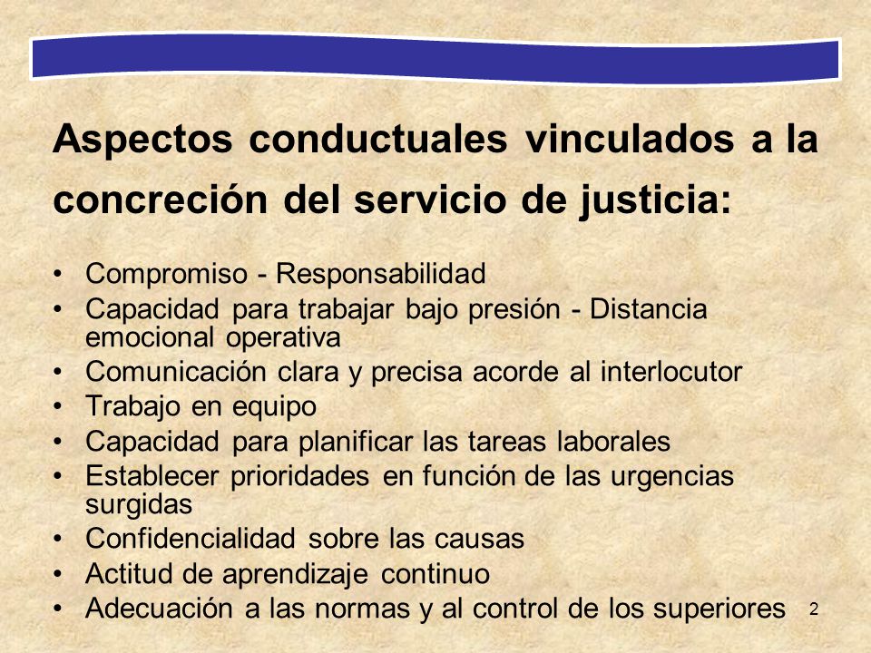 Aspectos conductuales vinculados a la concreción del servicio de justicia: