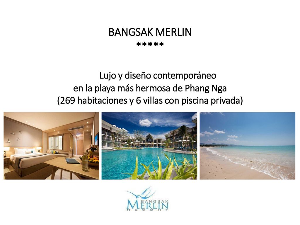 BANGSAK MERLIN ***** Lujo y diseño contemporáneo en la playa más hermosa de Phang Nga (269 habitaciones y 6 villas con piscina privada)