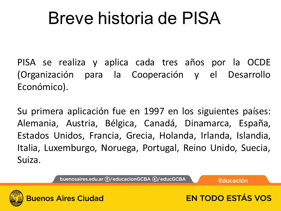 Breve historia de PISA PISA se realiza y aplica cada tres años por la OCDE (Organización para la Cooperación y el Desarrollo Económico).