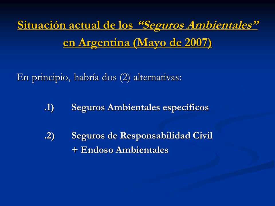 Situación actual de los Seguros Ambientales en Argentina (Mayo de 2007)