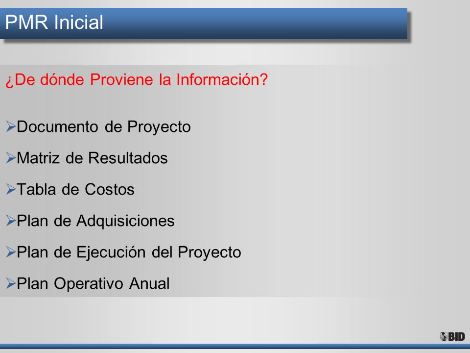 PMR Inicial ¿De dónde Proviene la Información Documento de Proyecto