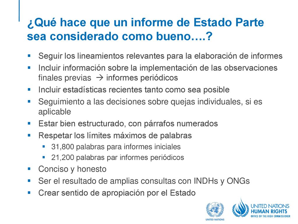¿Qué hace que un informe de Estado Parte sea considerado como bueno….