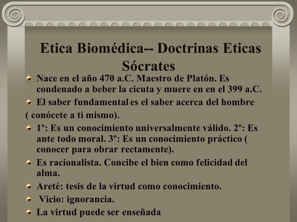 Etica Biomédica-- Doctrinas Eticas Sócrates