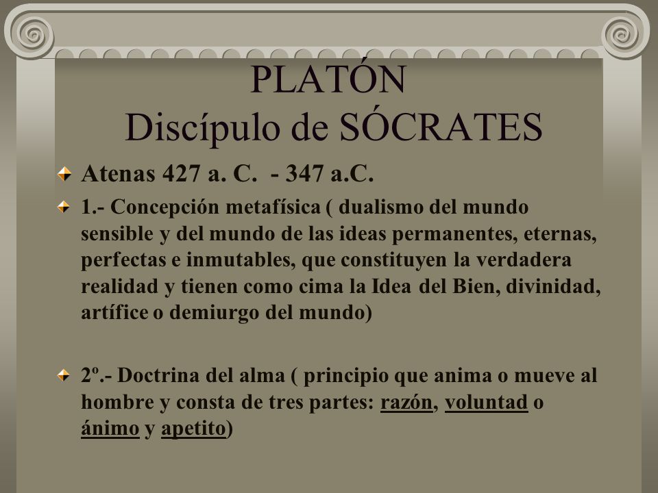 PLATÓN Discípulo de SÓCRATES