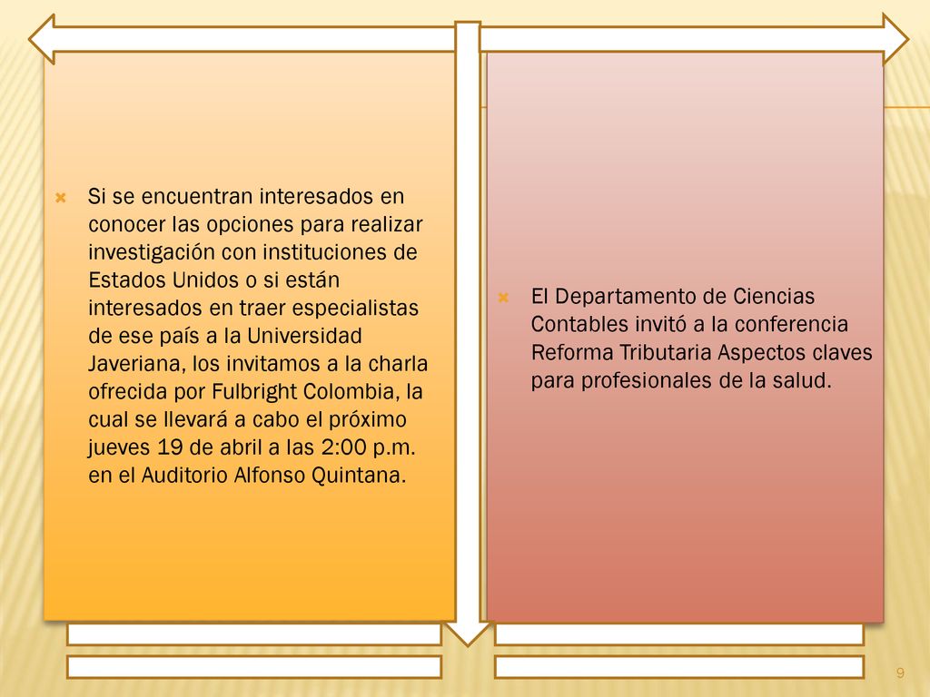 Si se encuentran interesados en conocer las opciones para realizar investigación con instituciones de Estados Unidos o si están interesados en traer especialistas de ese país a la Universidad Javeriana, los invitamos a la charla ofrecida por Fulbright Colombia, la cual se llevará a cabo el próximo jueves 19 de abril a las 2:00 p.m. en el Auditorio Alfonso Quintana.