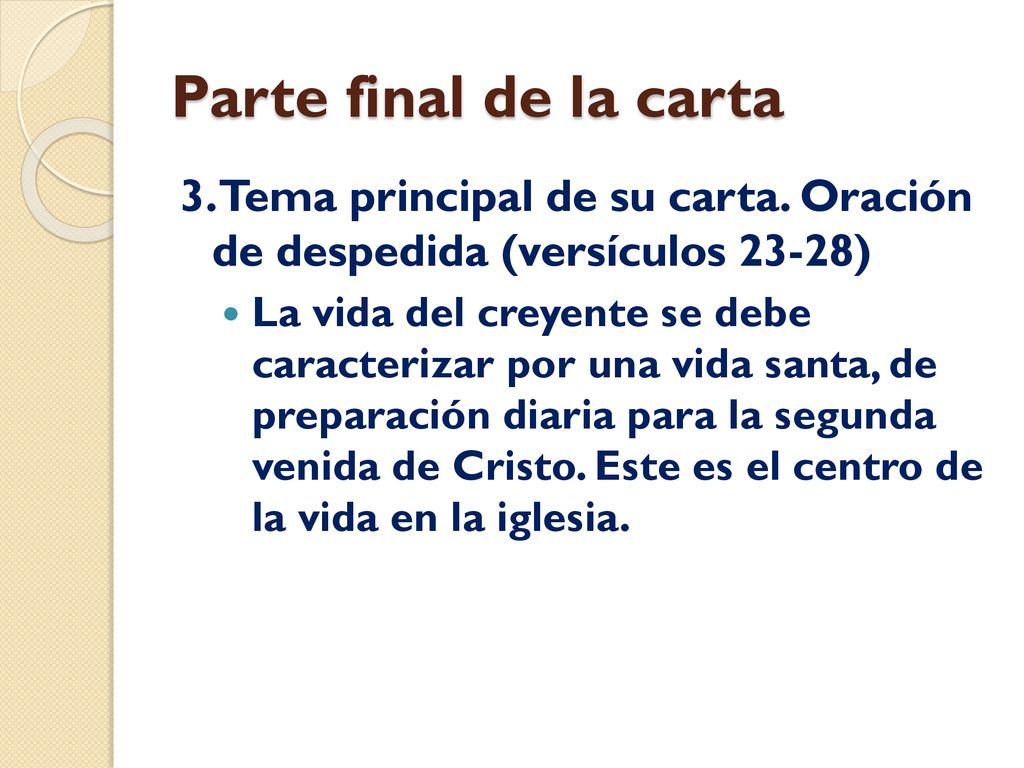 Parte final de la carta 3. Tema principal de su carta. Oración de despedida (versículos 23-28)