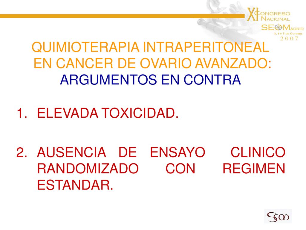 QUIMIOTERAPIA INTRAPERITONEAL EN CANCER DE OVARIO AVANZADO: ARGUMENTOS EN CONTRA
