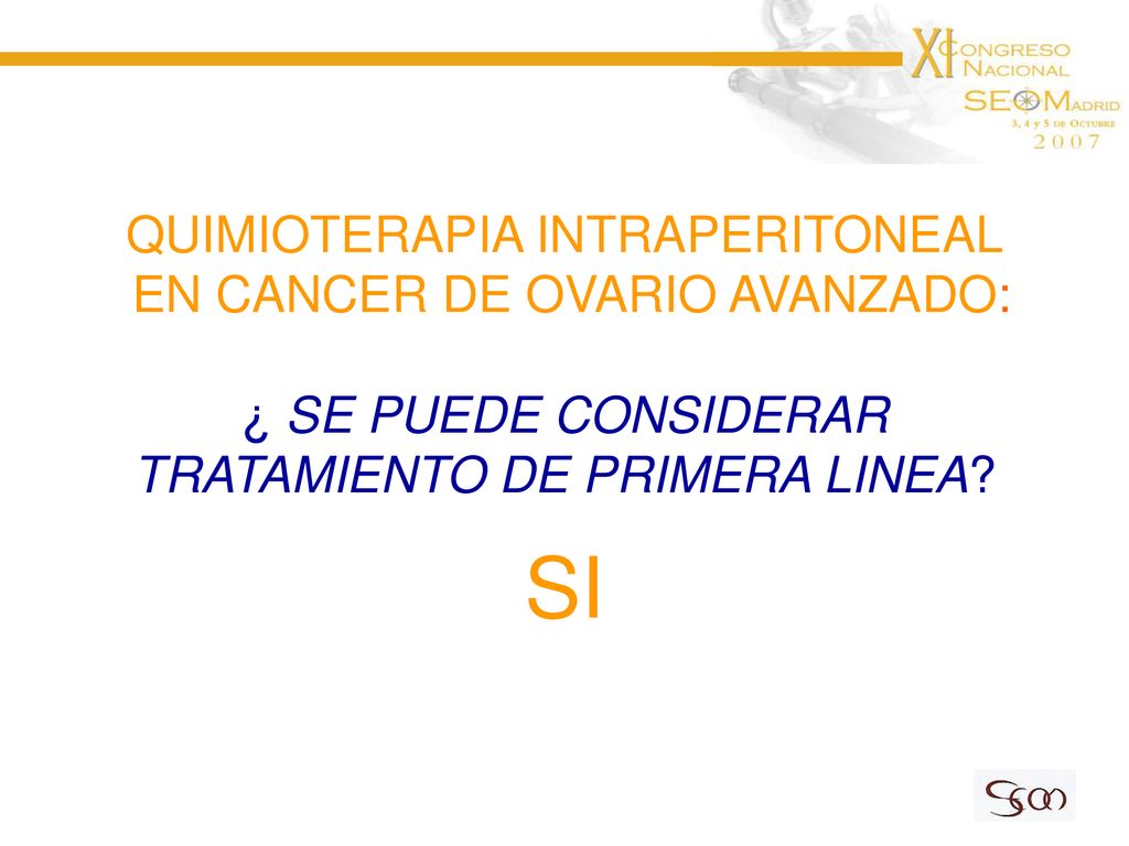 QUIMIOTERAPIA INTRAPERITONEAL EN CANCER DE OVARIO AVANZADO: ¿ SE PUEDE CONSIDERAR TRATAMIENTO DE PRIMERA LINEA